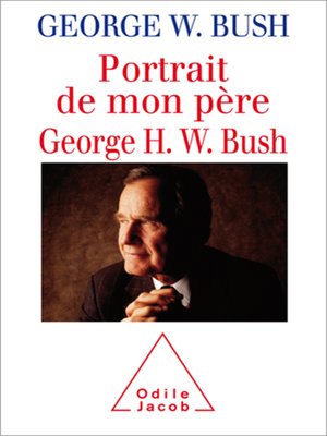 cover image of Portrait de mon père, George H. W. Bush